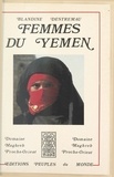 Blandine Destremau - Femmes du Yémen.