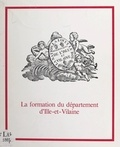 Jacques Charpy - La formation du département d'Ille-et-Vilaine.