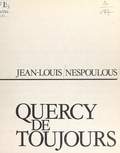 Jean-Louis Nespoulous et Annick Blard - Quercy de toujours.