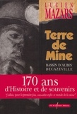 Lucien Mazars et  Collectif - Terre de mine - Bassin d'Aubin, Decazeville.