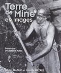 Francis Mazars et Lucien Mazars - Terre de mine en images - Bassin de Decazeville-Aubin.