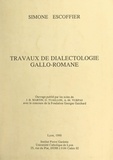 Simone Escoffier et J.-B. Martin - Travaux de dialectologie gallo-romane.