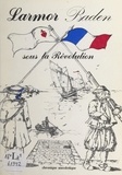  Association pour le développem et Bertrand Frélaut - Larmor Baden sous la Révolution - Chronique anecdotique, 1788-1799.