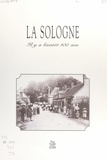 Muguette Rigaud et Guerin Hervé - La Sologne - Il y a bientôt 100 ans.