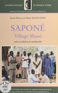 Jean-Pierre Augustin et Nita Augustin - Saponé, village mossi entre tradition et modernité.
