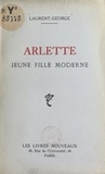  Laurent-George - Arlette - Jeune fille moderne.