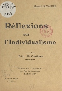 Manuel Devaldès - Réflexions sur l'individualisme.