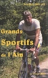 Maurice Brocard et Roger Bambuck - Les grands sportifs de l'Ain.