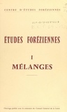  Centre d'études foréziennes et Jean-Michel Faure - Études foréziennes (1). Mélanges.
