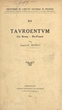Eugène-H. Duprat et F. Detaille - Tauroentum (Le Brusq, Six-Fours).