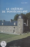 Claude Le Roy et Daniel Buchart - Le château de Pontécoulant.