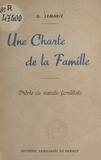 O. Lemarié - Une charte de la famille - Précis de morale familiale.