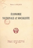 Robert Lascaux - Économie nationale et socialiste.