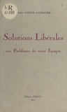 Pierre Lhoste-Lachaume et  Le point de rencontre - Solutions libérales aux problèmes de notre époque - Conférence donnée à Paris le 24 juin 1947.
