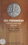 Félix Barbas et Jacques Hamann - Les pionniers - Période héroïque (1920-1945).