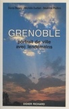 Denis Bonzy et Michèle Durbet - Grenoble - Portrait de ville avec lendemains.
