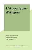 René Planchenault et Pierre Chaudière - L'Apocalypse d'Angers.