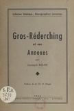 Joseph Rohr et Charles-Henri Hiegel - Gros-Réderching et ses annexes.