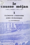Jean-Paul Chassany et  Institut national de la recher - Le Causse Méjan (1). Éléments d'histoire agro-écologique.
