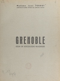 Jean Perrot - Grenoble - Essai de sociologie religieuse.