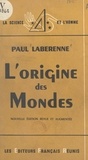 Paul Labérenne - L'origine des mondes.