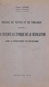 Robert Schnerb - Recueil de textes et de tableaux relatifs à la patente à l'époque de la Révolution dans le département du Puy-de-Dôme - Thèse présentée à la Faculté des lettres de l'Université de Paris.