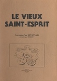  Peillic et  Collectif - Le vieux Saint-Esprit - Souvenirs d'un Bayonnais.