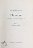 Gérard Delannoy et Lucien Hérard - L'humour - L'absurde-pas-si-absurde-que-ça.