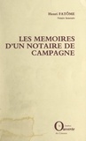 Henri Fatôme et Henri-Gérard Duruisseau - Les mémoires d'un notaire de campagne.
