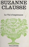 Suzanne Clausse - Le Val d'espérance.
