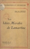 Jean des Cognets - Les idées morales de Lamartine.