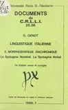 Gérard Genot - Linguistique italienne (2). Morphosyntaxe diachronique : le syntagme nominal, le syntagme verbal.
