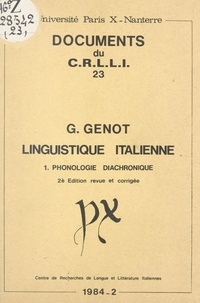 Gérard Genot et  Centre de recherches de langue - Linguistique italienne (1). Phonologie diachronique.