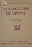 Francis Gérard - Les dragons de vertu.