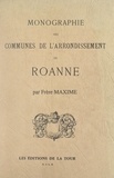  Frère Maxime - Monographie des communes de l'arrondissement de Roanne.