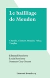Edmond Bouchery et Louis Bouchery - Le bailliage de Meudon - Chaville, Clamart, Meudon, Vélizy, Viroflay.