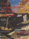 Bernard Estival et Marius Bar - Les canonnières de Chine, 1900-1945.
