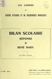 Pierre Jérosme - Bilan scolaire - Réponse à René Haby.
