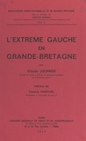 Claude Journès et Georges Burdeau - L'extrême Gauche en Grande-Bretagne.