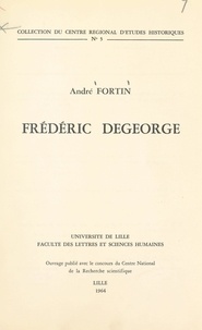 André Fortin et  Institut d'Histoire de la Facu - Frédéric Degeorge.