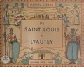 Daniel Girard - De Saint Louis à Lyautey.