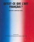 Bernard Lamarche-Vadel et Pierre-Jean Galdin - Qu'est-ce que l'art français ?.