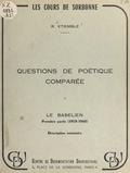 René Etiemble - Questions de poétique comparée (1). Le Babélien : 1re partie (1959-1960), description sommaire.
