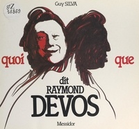 Guy Silva et Robert Doisneau - Quoi que, dit Raymond Devos.