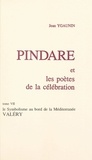 Jean Ygaunin - Pindare et les poètes de la célébration (7). Le symbolisme au bord de la Méditerranée, Valéry.