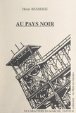 Henri Besseige et Albert Jakubowicz - Au pays noir - Récits du vieux Montceau.