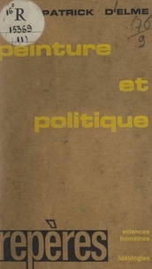 Patrick d'Elme et Gilles Anquetil - Peinture et politique.