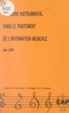 Jane Loisy et Michel Imberty - Le timbre instrumental dans le traitement de l'information musicale.