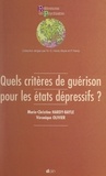 Marie-Christine Hardy-Baylé et Véronique Olivier - Quels critères de guérison pour les états dépressifs ?.