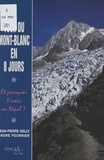 Jean-Pierre Gelly et André Fournier - Le tour du Mont-Blanc en 8 jours.